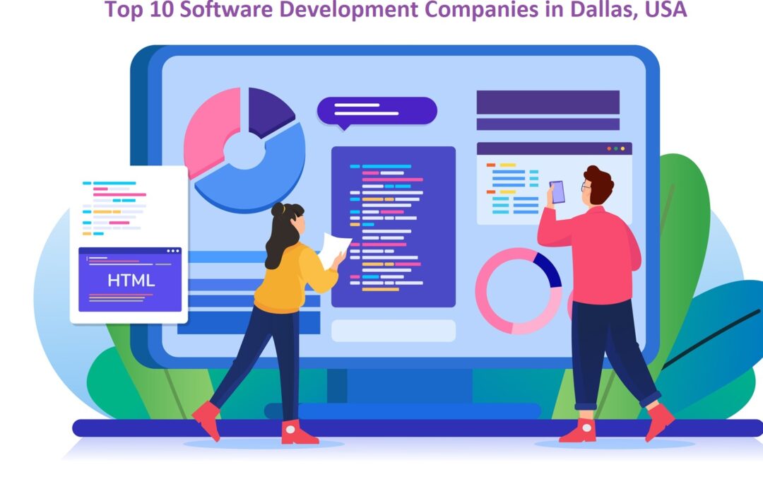 Top 10 Software Development Companies in Dallas, USA